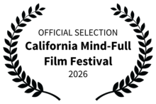 Official Selection — California Mind-Full Film Festival 2026